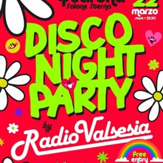 Quarona: sabato 22 marzo, la Disco Night Party.