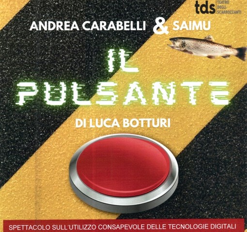 Torna “ Il Pulsante” di Luca Botturi al Teatro civico Di Varallo