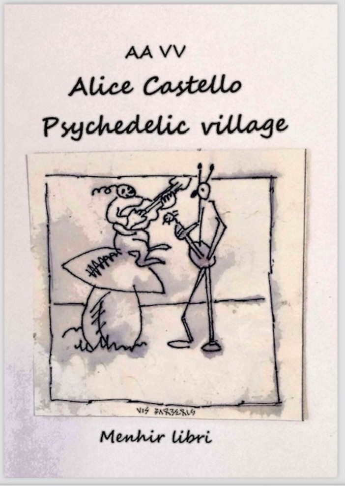 Presentazione del libro &quot;Alice Castello Psychedelic Village&quot;: cinquant'anni di musica raccontati a Biella.