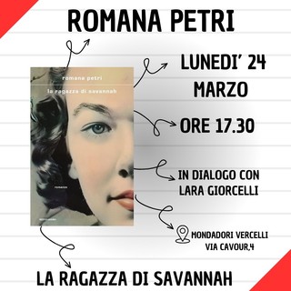 Vercelli: si presenta il libro “La ragazza di Savannah” presso il Mondadori Bookstore.